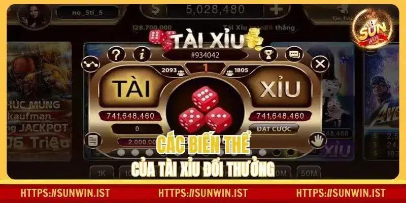 Các biến thể của tài xỉu đổi thưởng