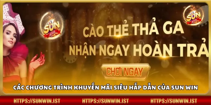 Các chương trình khuyến mãi siêu hấp dẫn của Sun win