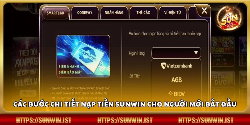 Các bước chi tiết nạp tiền Sunwin cho người mới bắt đầu