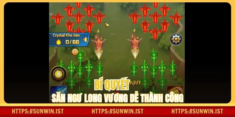 Bí quyết săn ngư Long Vương dễ thành công